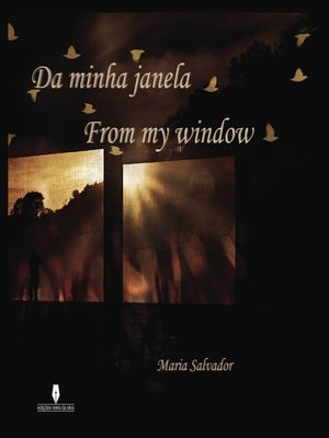 cover image of DA MINHA JANELA - FROM MY WINDOW